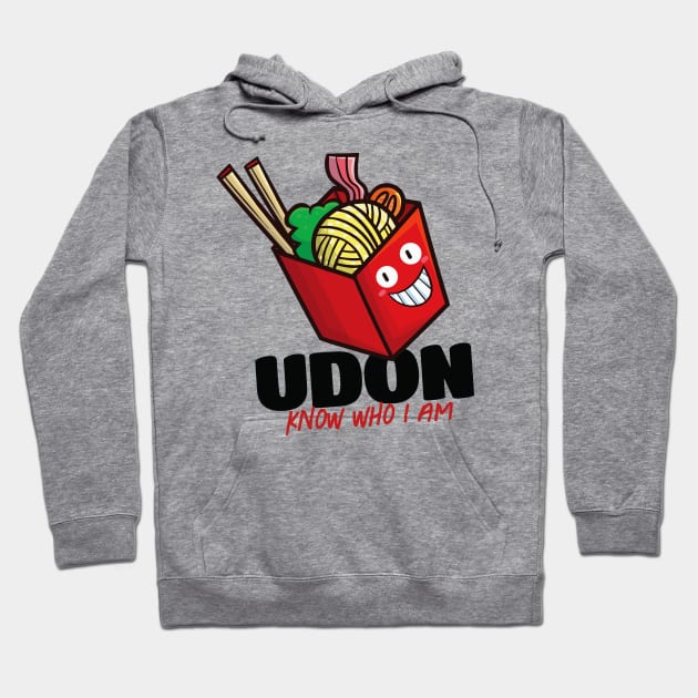 Udon Know Who I Am Hoodie by Jocularity Art